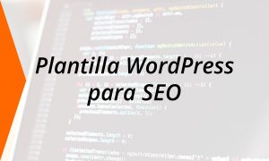 ¿Cuáles son las mejores plantillas de WordPress para SEO? 2